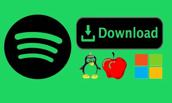 How to Download Music from Spotify to Linux, Mac, Windows PC