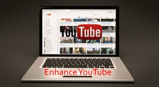 enhance youtube